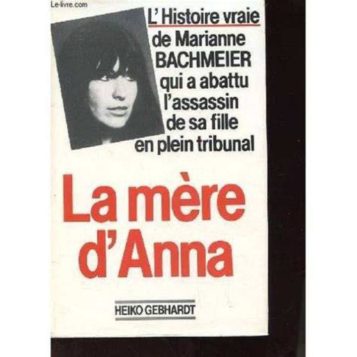 Anna Bachmeier / Fille de Marianne Bachmeier et Christian Berthold